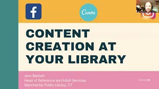 Content Creation and Your Library 9 22 2021