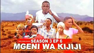 MGENI WA KIJIJI SEASON 3 《06》