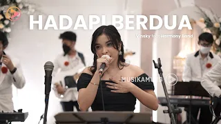 HADAPI BERDUA - TIARA ANDINI (VINSKY feat HARMONY BAND cover)