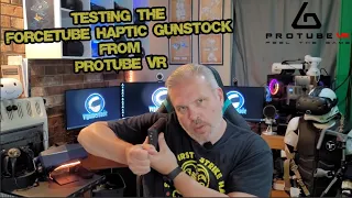 Testing The ForceTube Haptic Gunstock From ProTube VR