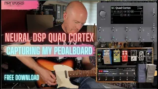 Neural DSP Quad Cortex Capturing My Pedalboard +Free Download.