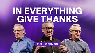 Thanksgiving: A Lifestyle of Gratitude - Bill Johnson Sermon | Bethel Church