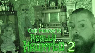 Our house is Really Haunted 2