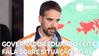 Eduardo Leite fala sobre situação no Rio Grande do Sul