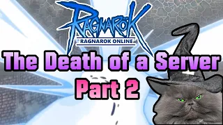 Ragnarok Online - The Death of a Server - Part 2