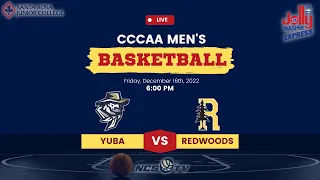 Yuba vs College of the Redwoods Men's Basketball LIVE 12/16/22