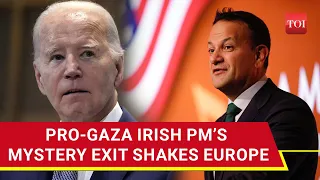 Ireland PM Announces “Shocking” Resignation After Urging Biden To “Stop Bombing Gaza” | Watch