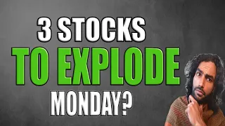 THIS 3 STOCKS GOING TO EXPLODE 🤫 Monday!! (INSIDER'S STRATEGY ⚡️)