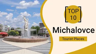 Top 10 Best Tourist Places to Visit in Michalovce | Slovakia - English