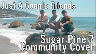 Just A Couple Friends   Sugar Pine 7 Community Cover