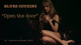 Blues Cousins "Open the door"