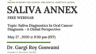 Saliva Annex Free Webinar Series: Saliva & Oral Cancer Diagnostics -  An  Overview