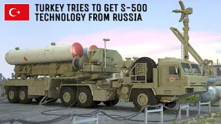 West’s Reluctance to Share Tech Pushes, Turkey Tries to Get S-500 Technology from Russia