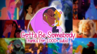 [Non/Disney] Gotta Be Somebody