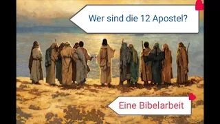 Die Berufung der 12 Apostel! (Markus 3:13-19) Mit Pastor Andre