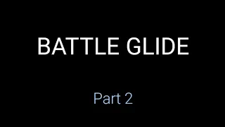 Completing the Bank  mission! (Battle Glide: Part 2)