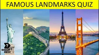 Guess The Famous Landmarks Quiz