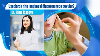 Uşaqlarda nitq ləngiməsi diaqnozu necə qoyulur?