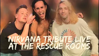 Nirvana Tribute- Live at the Rescue Rooms (7/11/2021)