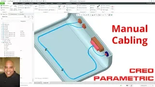 Creo Parametric - Manual Cabling Process (Video 1)
