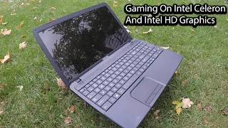 Gaming On Intel Celeron B830 1.8Ghz, 4GB DDR3 Ram, And Intel HD Graphics