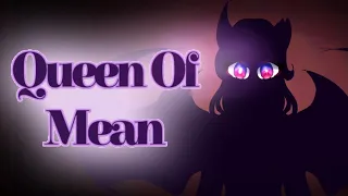 |Queen of Mean| GCMV | OC backstory | !!TW!!