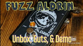 Fuzz Aldrin, "The One-Knob Wonder" | Unbox, Guts, & Demo