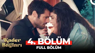 Kader Bağları 4. Bölüm