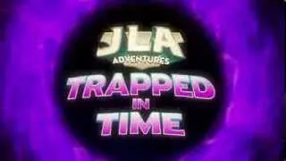 JLA Adventures: Trapped in Time Opening
