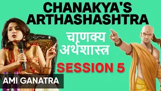 Rishi Chanakya Arthashastra Session 5