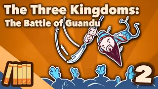 The Three Kingdoms - The Battle of Guandu - Extra History - #2