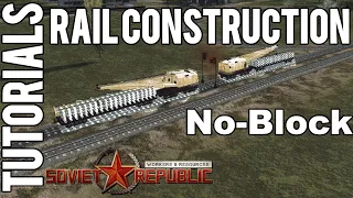 Easier Rail Construction Guide | Tutorial | Workers & Resources: Soviet Republic Guides