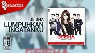 Geisha - Lumpuhkan Ingatanku (Official Karaoke Video)