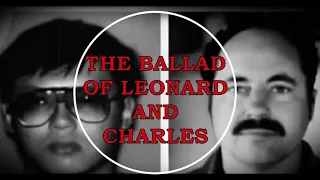 The Ballad of Leonard and Charles