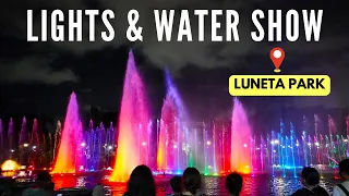 LUNETA PARK Spectacular Lights & Water Show -Philippines