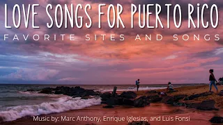 Puerto Rican Love Songs and San Juan Tour : Our San Juan Vacation Set to Chill , Romantic Music