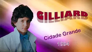 GILLIARD   CIDADE GRANDE