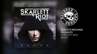 Skarlett Riot - Break (HQ Audio Stream)