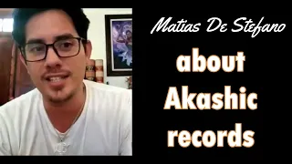 Matias De Stefano about Akashic Records