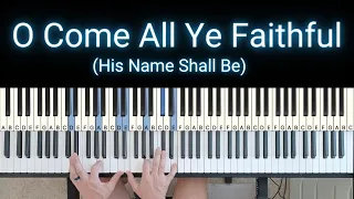 O Come All Ye Faithful - Passion / Piano Tutorial