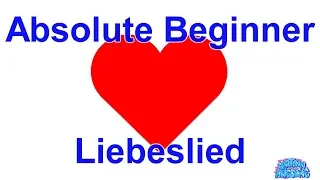 Liebeslied - Absolute Beginner (Lyrics)