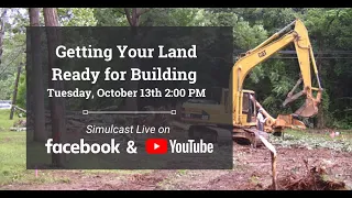 Getting Your Land Ready for Building - October 13, 2020