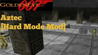 GoldenEye 007 Walkthrough Part 19 Aztec [Hard Mode Mod]