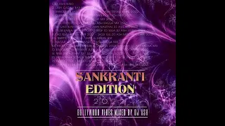 Sankranti Edition 2022 -  ( Bollywood Mashup mixed by DJ ASH )