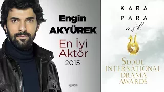 Seoul International Drama Awards 2015 | En İyi Aktör Engin Akyürek - Kara Para Aşk