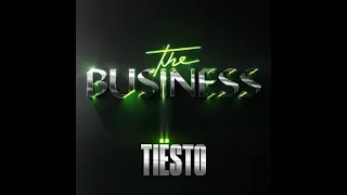 Tiesto - The Business (Clean)