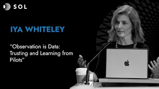 Iya Whiteley, Ph.D. on Trusting and Learning from Pilots