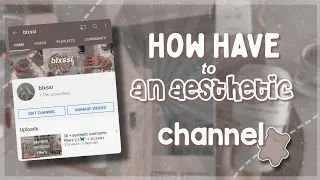 how to have an AESTHETIC channel on YouTube in 2021! ꒰:🥥:↷ 𝚋𝚕𝚡𝚜𝚜𝚒