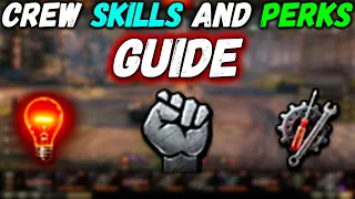 THE BEST GUIDE TO CREW SKILLS AND PERKS 2022 || WoT