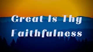 3. Great Is Thy Faithfulness/The Steadfast Love Of The Lord/He Is Faithful | Lyric Video by Marantha